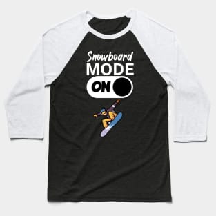 Snowboard mode on Baseball T-Shirt